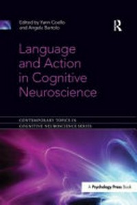 Language and action in cognitive neuroscience /