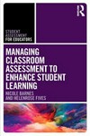 Managing classroom assessment to enhance student learning /
