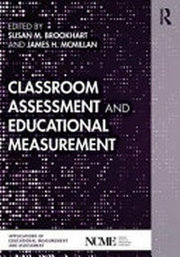 Classroom assessment and educational measurement /