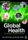 Global health : an introduction to current and future trends /