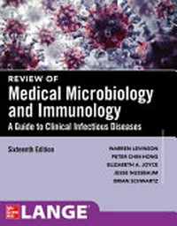 Review of medical microbiology & immunology : a guide to clinical infectious diseases /