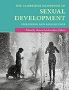 The Cambridge handbook of sexual development : childhood and adolescence /