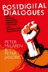 Postdigital dialogues on critical pedagogy, liberation theology and information technology /