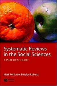 Systematic reviews in the social sciences : a practical guide /