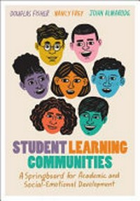 Student learning communities : a springboard for academic and social-emotional development /