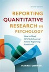 Reporting quantitative research in psychology : how to meet APA style journal article reporting standards /