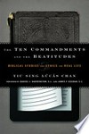 The Ten commandments and the Beatitudes : biblical studies and ethics for real life /
