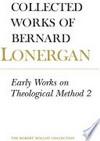 Early works on theological method 2 /
