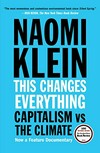This changes everything : capitalism vs. the climate /