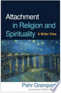 Attachment in religion and spirituality : a wider view /