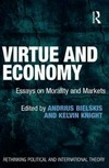 Virtue and economy : essays on morality and markets /