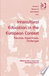 Intercultural education in the European context : theories, experiences, challenges /