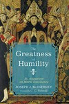 The greatness of humility : St. Augustine on moral excellence /