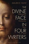 The divine face in four writers : Shakespeare, Dostoyevsky, Hesse, and C. S. Lewis /
