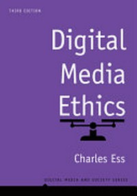 Digital media ethics /