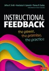 Instructional feedback : the power, the promise, the practice /