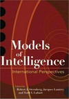 Models of intelligence : international perspectives /