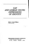 Gay and lesbian youth : expressions of identity /