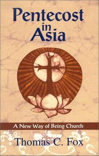 Pentecost in Asia : a new way of being church /