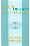 Couple therapy for alcoholism : a cognitive-behavioral treatment manual /
