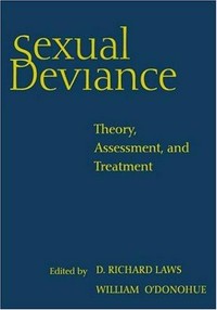Sexual deviance : theory, assessment, and treatment /