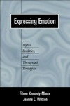 Expressing emotion : myths, realities, and therapeutic strategies /