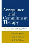 Acceptance and commitment therapy : an experiential approach to behavior change /