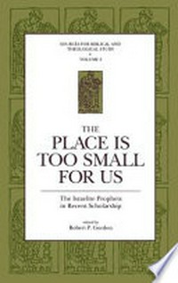 "The Place is too small for us" : the Israelite prophets in recent scholarship /