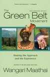 The Green Belt Movement : sharing the approach and the experience /