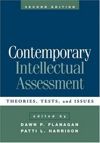 Contemporary intellectual assessment : theories test, and issues /