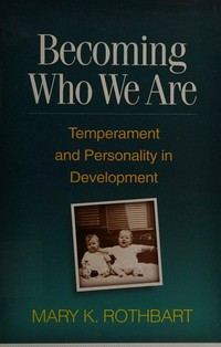 Becoming who we are : temperament and personality in development /