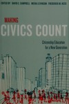 Making civics count : citizenship education for a new generation /