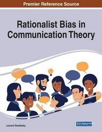 Rationalist Bias in communication theory /