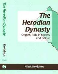 The Herodian dynasty : origins, role in society and eclipse /