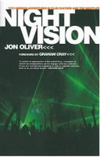 Night vision : mission adventures in club culture and the nigthlife /