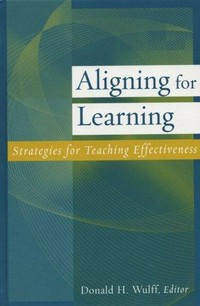 Aligning for learning : strategies for teaching effectiveness /