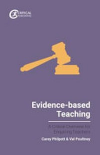 Evidence-based teaching : a critical overview for enquiring teachers /