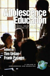 Adolescence and education : general issues in the education of adolescents /