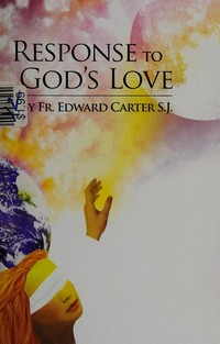 Response to God's love : a view of the spiritual life /