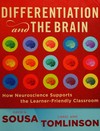 Differentiation and the brain : how neuroscience supports the learner-friendly classroom /