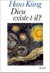Dieu existe-t-il? : réponse à la question de Dieu dans les temps modernes /