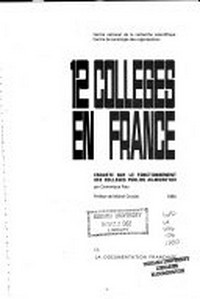 12 collèges en France : enquête sur le fonctionnement des collèges publics aujourd'hui /