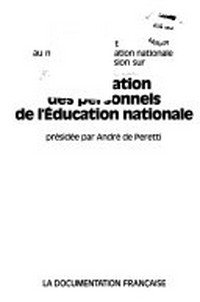 Rapport au ministre de l'Éducation nationale de la commission sur la formation des personnels de l'Éducation nationale /