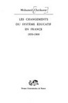 Les changements du système éducatif en France, 1950-1980 /