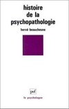 Histoire de la psychopathologie /