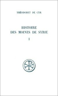 Histoire des moines de Syrie /
