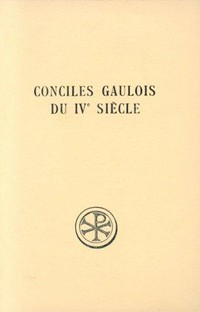 Conciles Gaulois du IVe siècle : texte latin de l'Édition C. Munier /