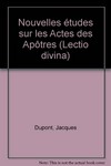 Nouvelles études sur les Actes des Apôtres /