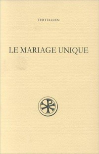 Le mariage unique : (De monogamia) /