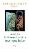 Maïmonide et la mystique juive /